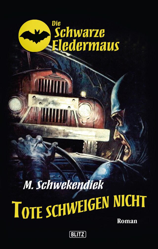 Portada de libro para Die schwarze Fledermaus 05: Tote schweigen nicht