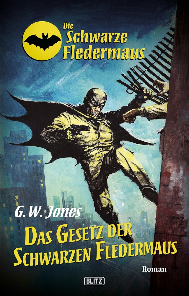 Kirjankansi teokselle Die schwarze Fledermaus 13: Das Gesetz der schwarzen Fledermaus