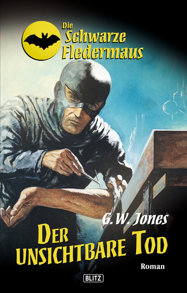 Portada de libro para Die schwarze Fledermaus 16: Der unsichtbare Tod