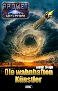 Raumschiff Promet - Sternenabenteuer 07: Die wahnhaften Künstler