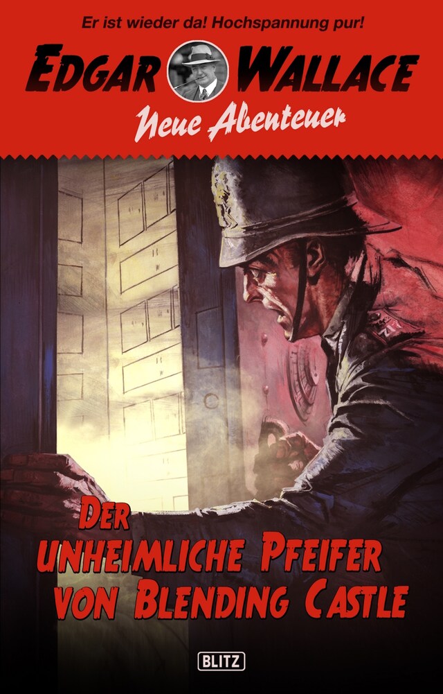 Okładka książki dla Edgar Wallace - Neue Abenteuer 01: Der unheimliche Pfeifer von Blending Castle