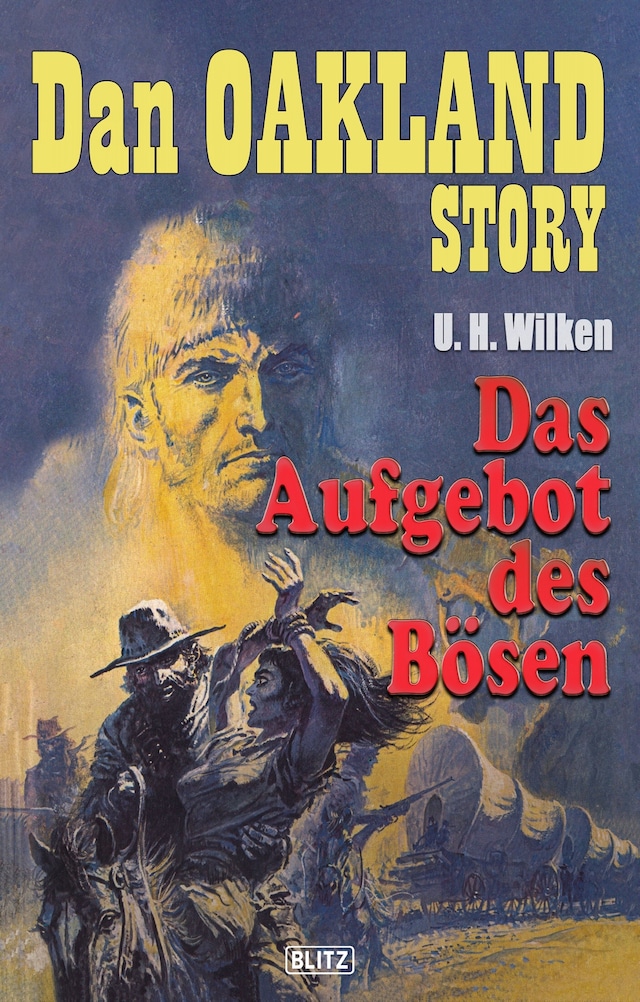 Book cover for Dan Oakland Story 05: Das Aufgebot des Bösen