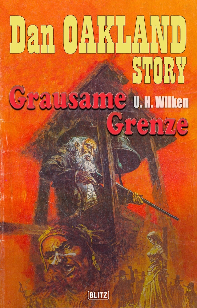 Copertina del libro per Dan Oakland Story 06: Grausame Grenze