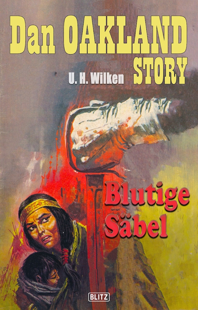 Copertina del libro per Dan Oakland Story 08: Blutige Säbel