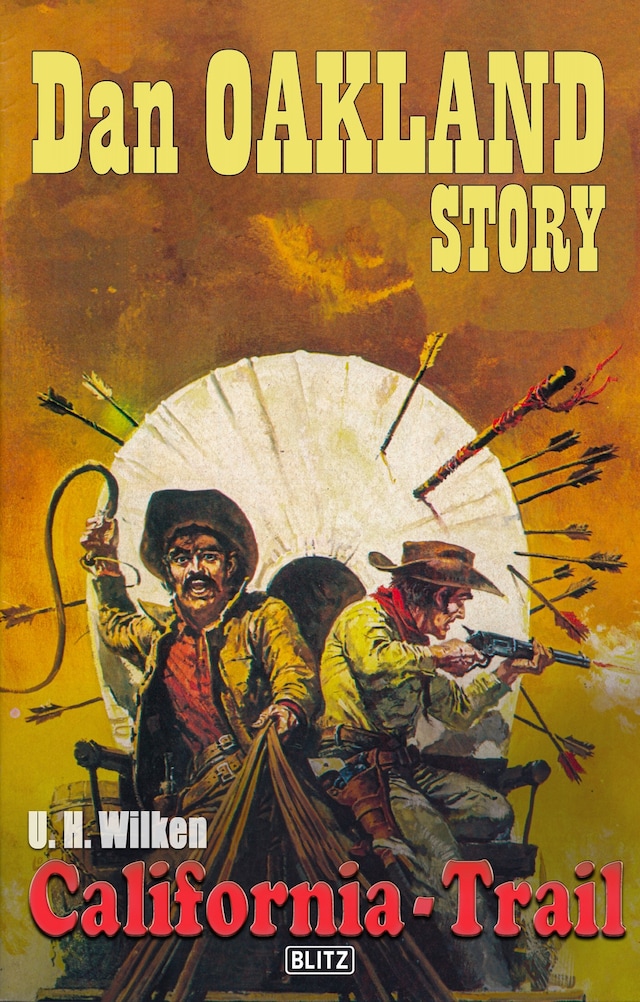 Book cover for Dan Oakland Story 10: California-Trail