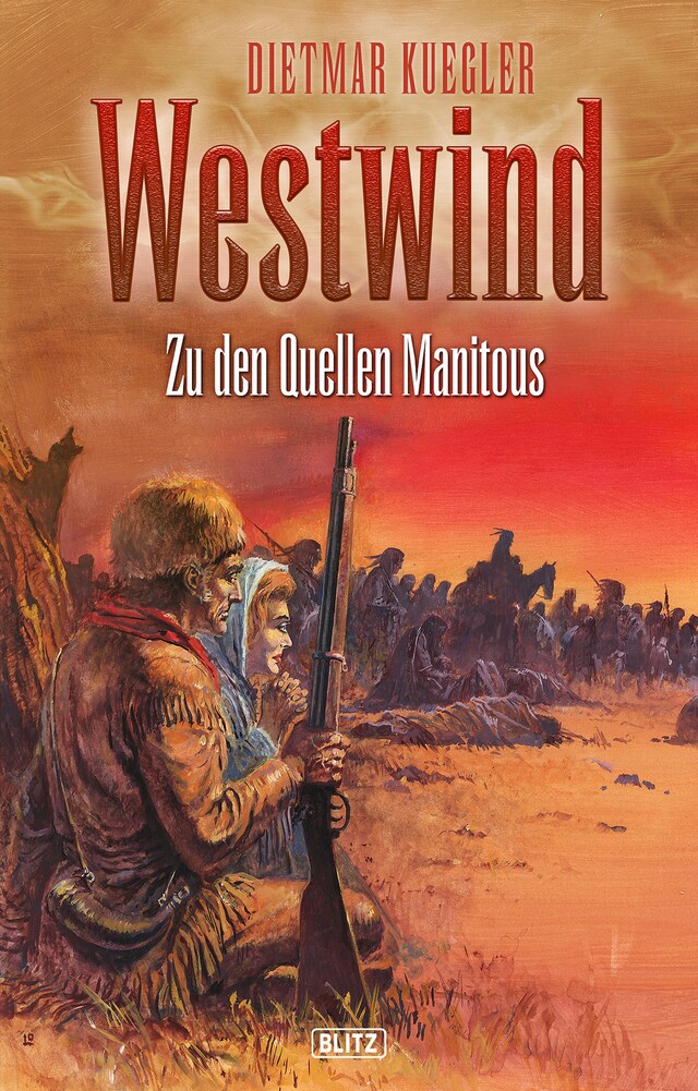 Boekomslag van Dietmar Kueglers Westwind 02: Zu den Quellen Manitous