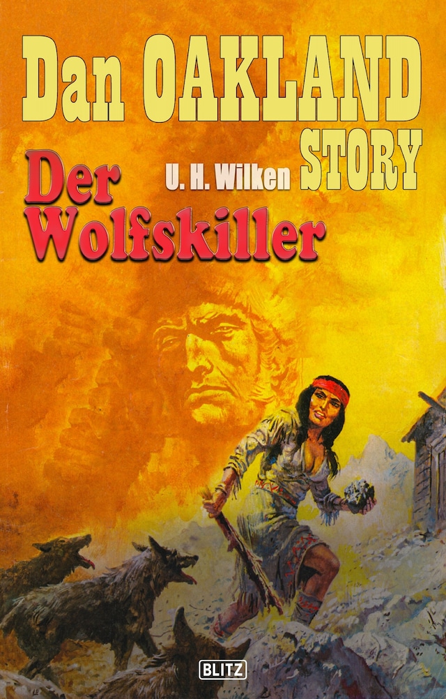 Kirjankansi teokselle Dan Oakland Story 17: Der Wolfskiller