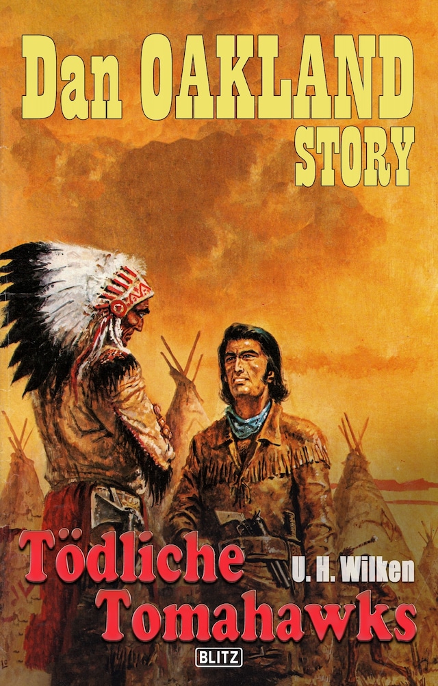 Book cover for Dan Oakland Story 20: Tödliche Tomahawks