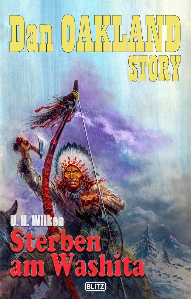 Book cover for Dan Oakland Story 23: Sterben am Washita