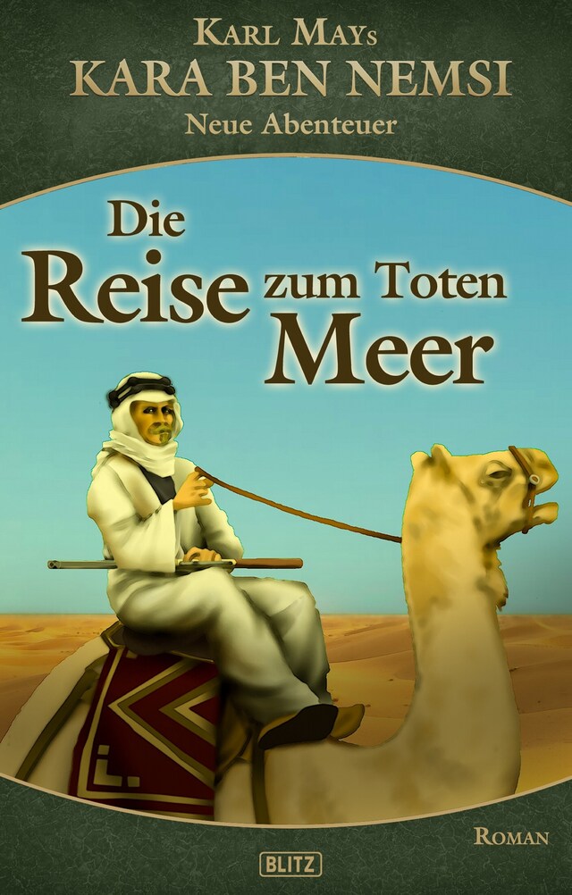 Book cover for Kara Ben Nemsi - Neue Abenteuer 13: Die Reise zum Toten Meer