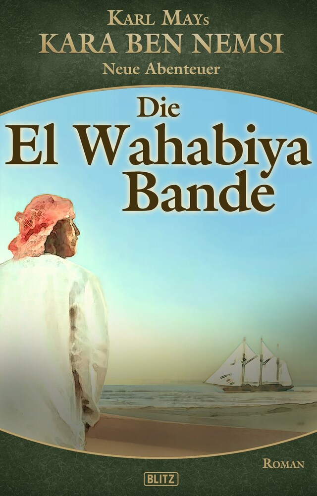 Bogomslag for Kara Ben Nemsi - Neue Abenteuer 16: Die El Wahabiya Bande