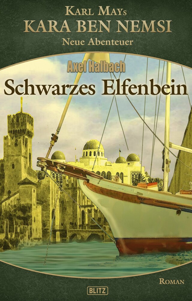 Book cover for Kara Ben Nemsi - Neue Abenteuer 21: Schwarzes Elfenbein