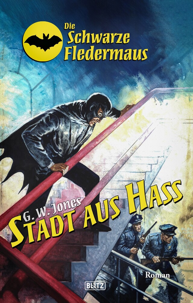 Portada de libro para Die schwarze Fledermaus 53: Stadt aus Hass