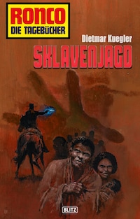 Ronco - Die Tagebücher 10 - Sklavenjagd