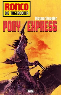 Ronco - Die Tagebücher 11: Pony Express