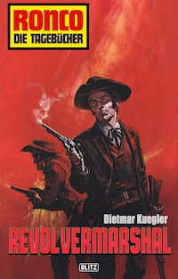 Ronco - Die Tagebücher 13: Revolvermarshal