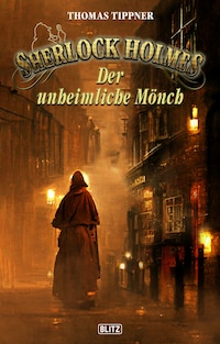 Sherlock Holmes - Neue Fälle 40: Der unheimliche Mönch