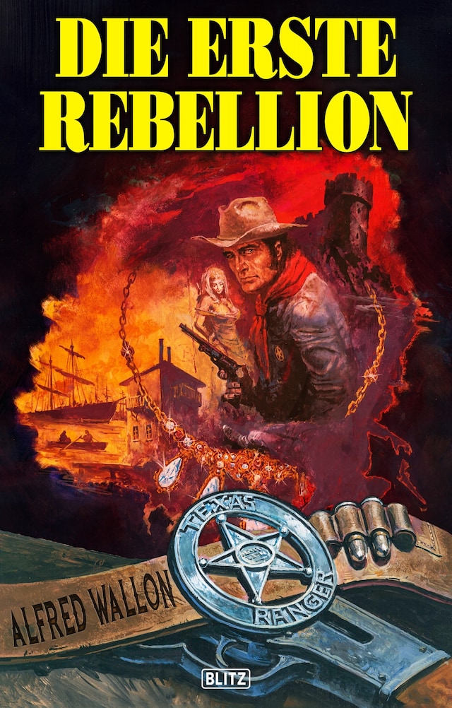 Book cover for Texas Ranger 03: Die erste Rebellion