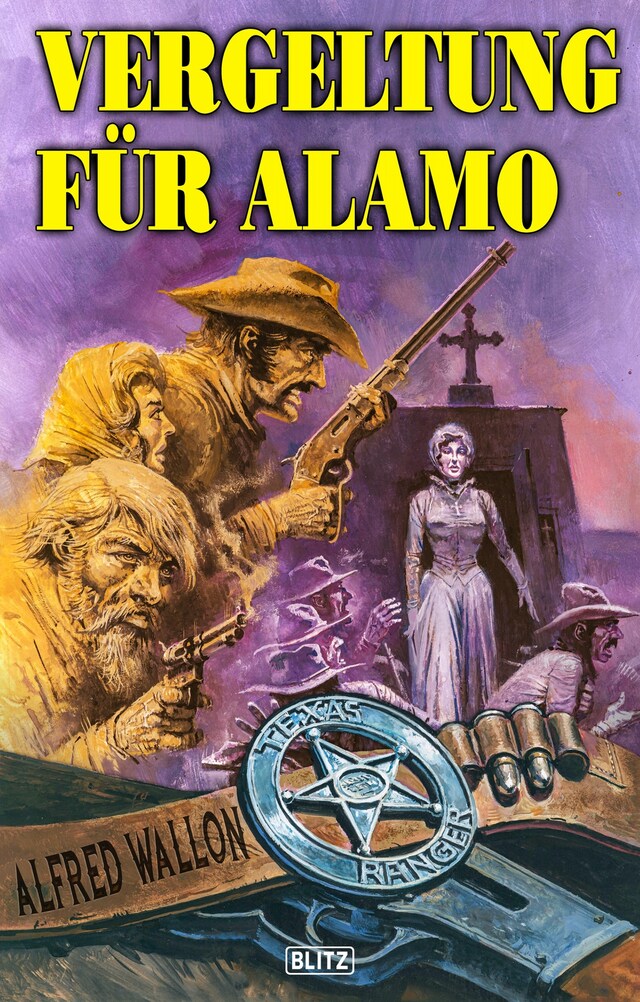 Buchcover für Texas Ranger 06: Vergeltung für Alamo