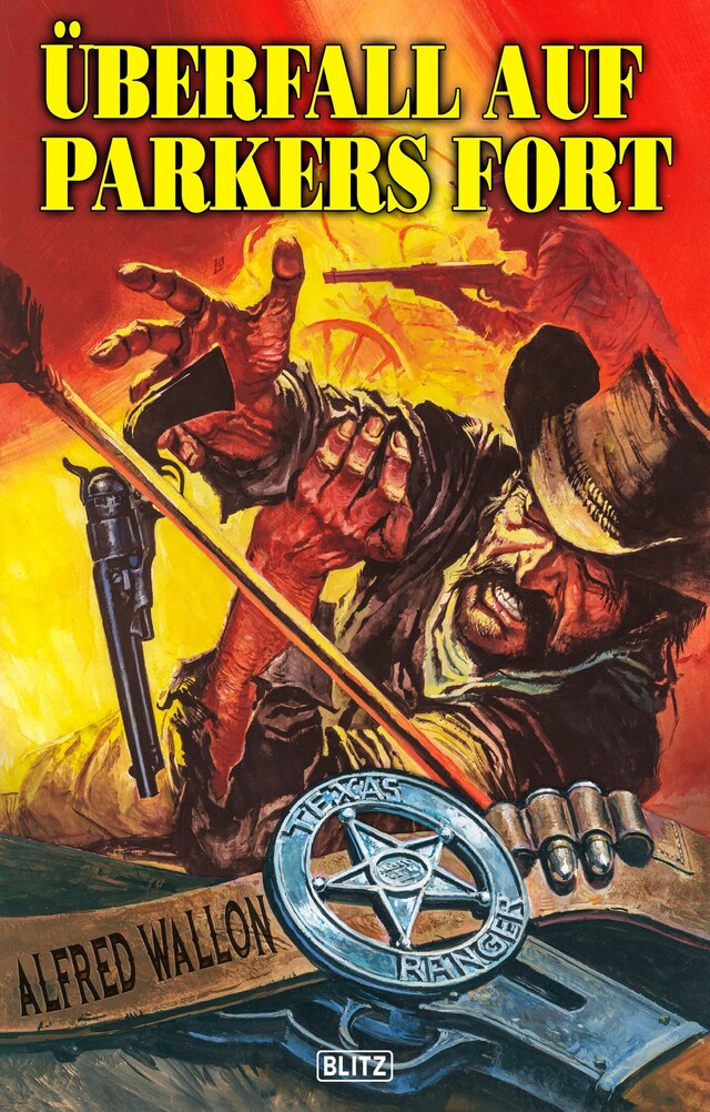 Book cover for Texas Ranger 07: Überfall auf Parkers Fort