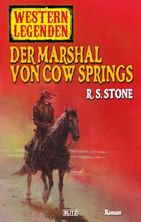 Western Legenden 11: Der Marshal von Cow Springs
