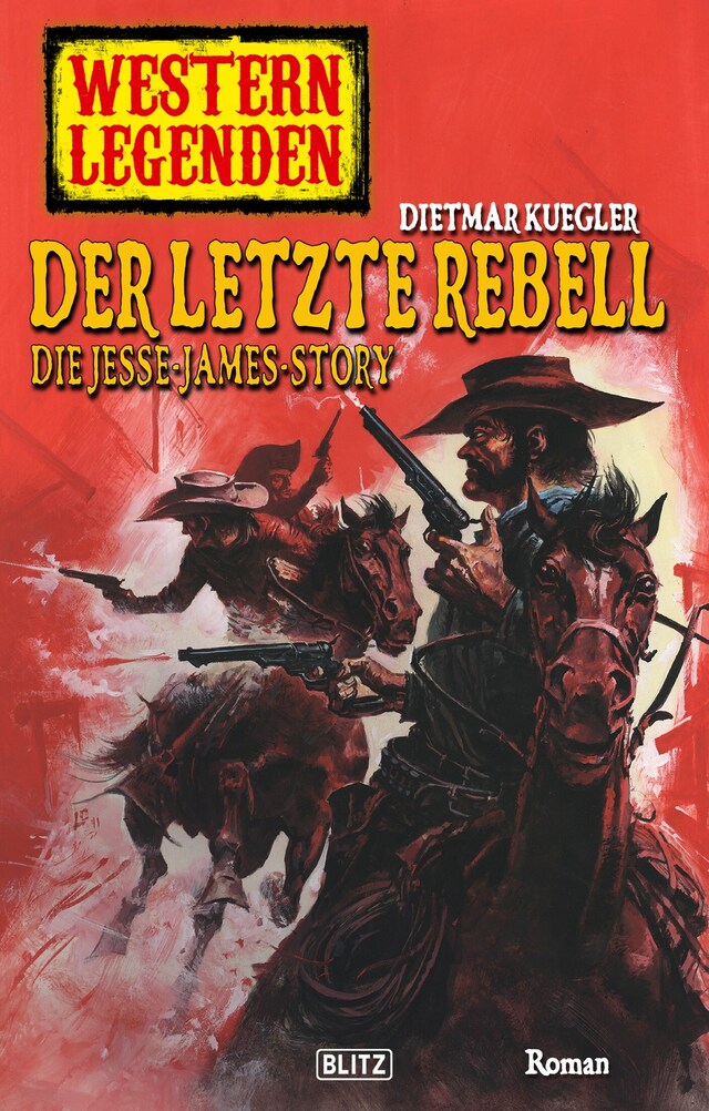 Buchcover für Western Legenden 17: Der letzte Rebell