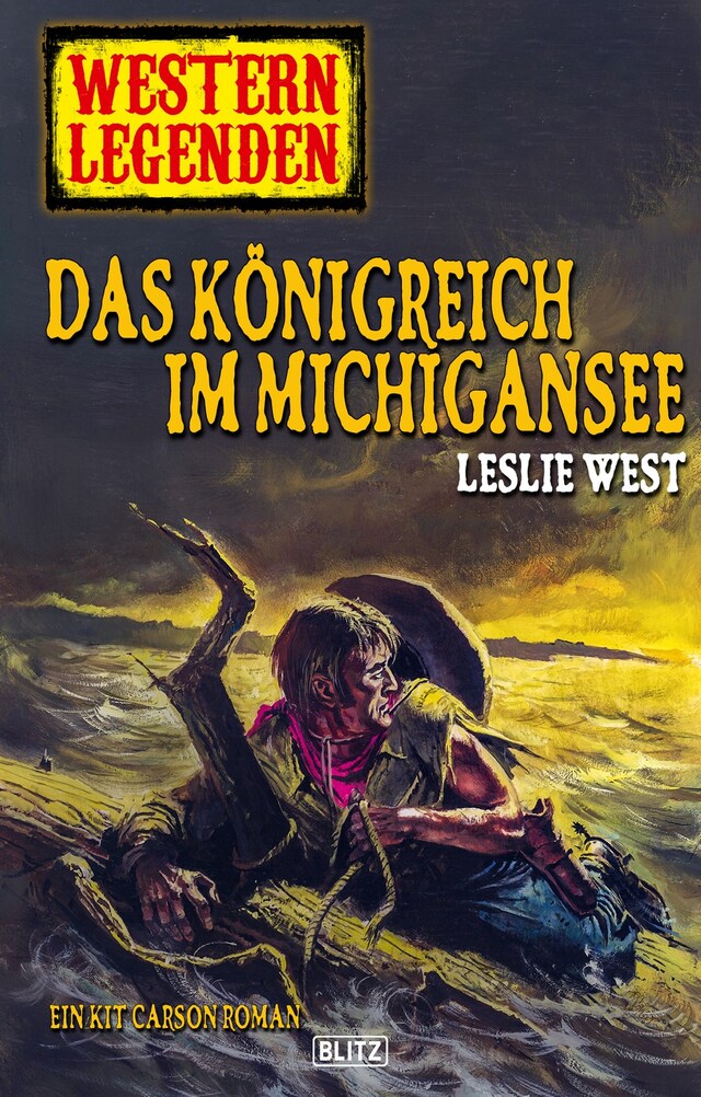 Book cover for Western Legenden 19: Das Königreich im Michigansee