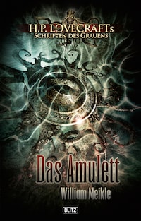 Lovecrafts Schriften des Grauens 01: Das Amulett