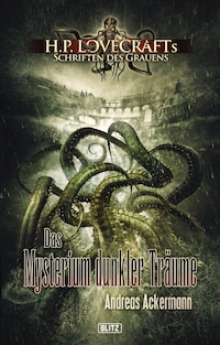 Lovecrafts Schriften des Grauens 03: Das Mysterium dunkler Träume