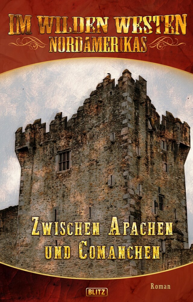 Buchcover für Im wilden Westen Nordamerikas 08: Zwischen Apachen und Comanchen