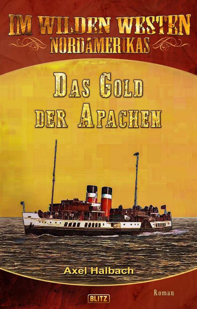 Book cover for Im wilden Westen Nordamerikas 16: Das Gold der Apachen