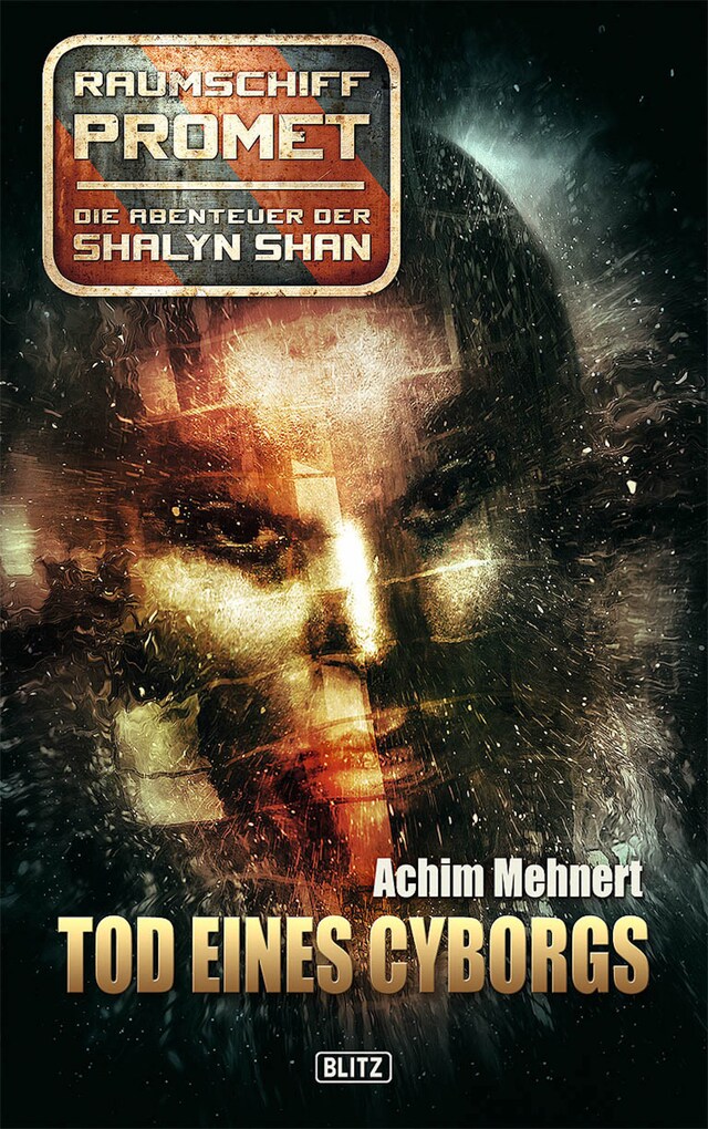 Book cover for Raumschiff Promet - Die Abenteuer der Shalyn Shan 01: Tod eines Cyborgs