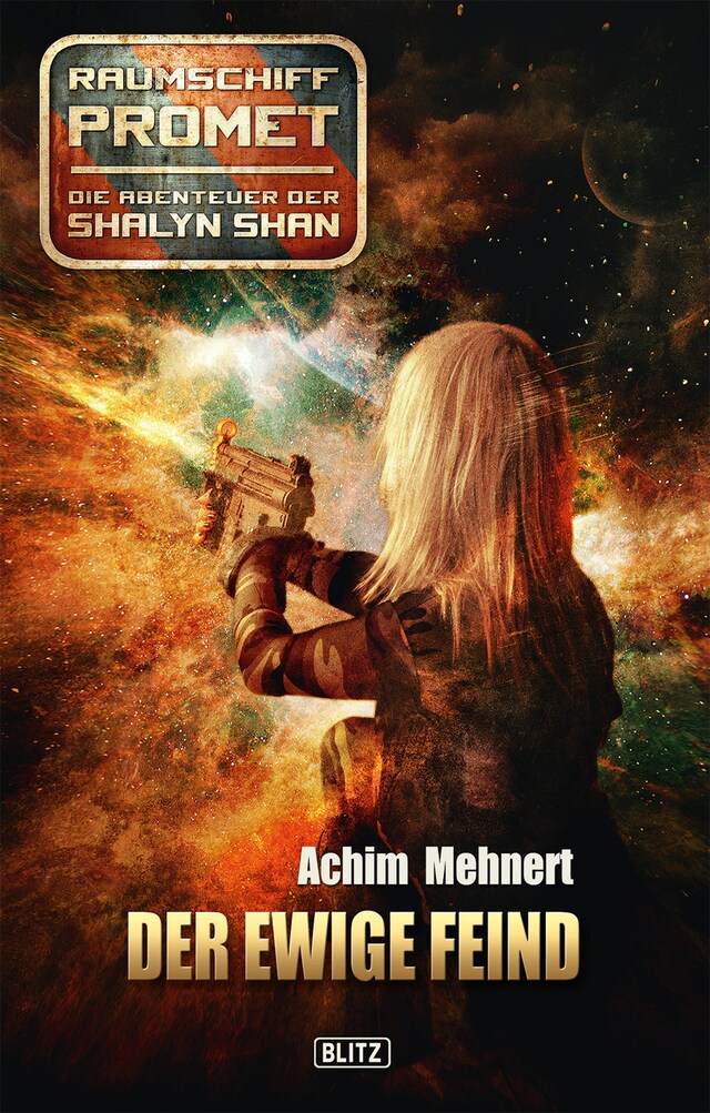 Portada de libro para Raumschiff Promet - Die Abenteuer der Shalyn Shan 02: Der ewige Feind