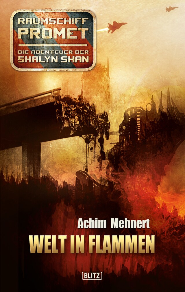 Book cover for Raumschiff Promet - Die Abenteuer der Shalyn Shan 03: Welt in Flammen