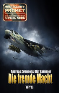 Raumschiff Promet - Die Abenteuer der Shalyn Shan 09: Die fremde Macht
