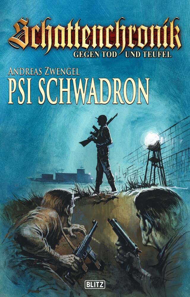 Buchcover für Schattenchronik - Gegen Tod und Teufel 18: PSI-Schwadron