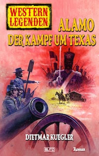 Western Legenden 23: Alamo - Der Kampf um Texas