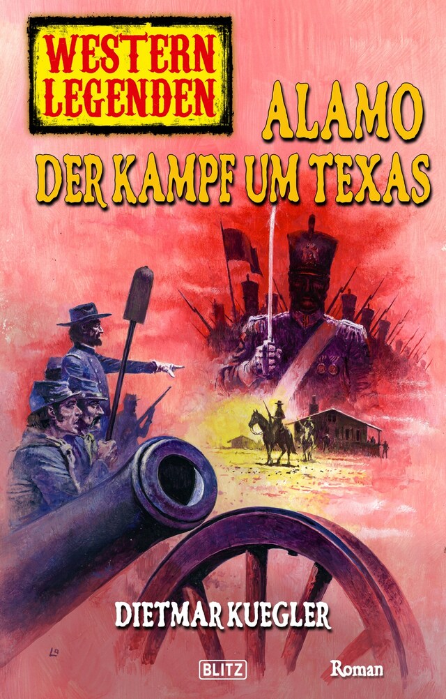 Copertina del libro per Western Legenden 23: Alamo - Der Kampf um Texas