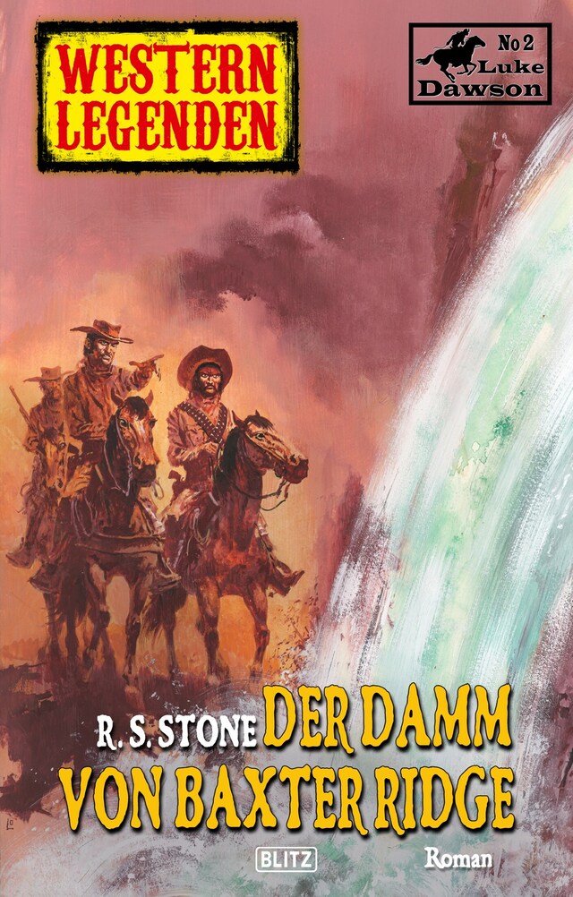 Kirjankansi teokselle Western Legenden 26: Der Damm von Baxter Ridge