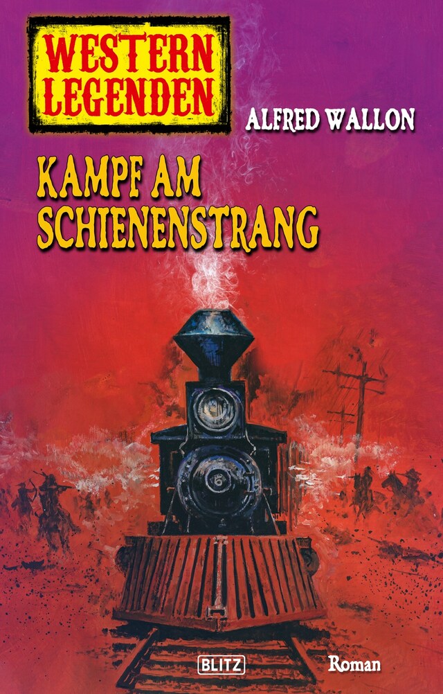 Book cover for Western Legenden 34: Kampf am Schienenstrang