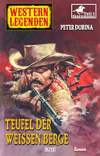 Western Legenden 39: Teufel der Weißen Berge