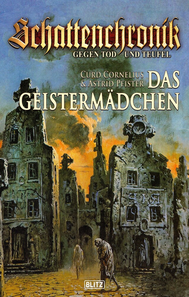 Kirjankansi teokselle Schattenchronik - Gegen Tod und Teufel 04: Das Geistermädchen