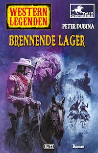 Western Legenden 40: Brennende Lager