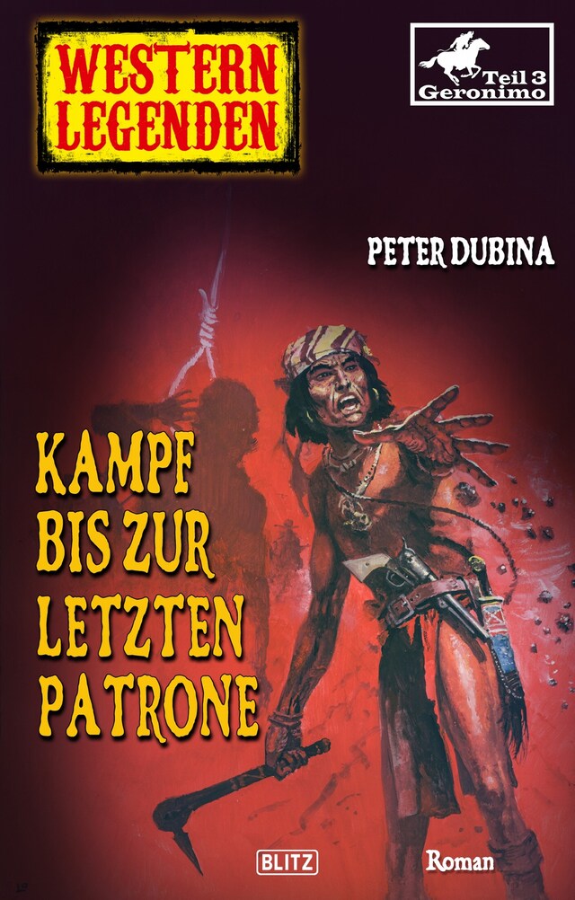 Buchcover für Western Legenden 41: Kampf bis zur letzten Patrone