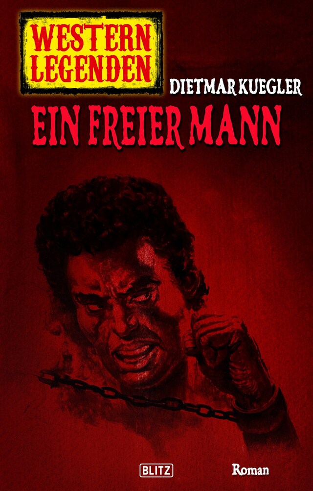 Buchcover für Western Legenden 44: Ein freier Mann