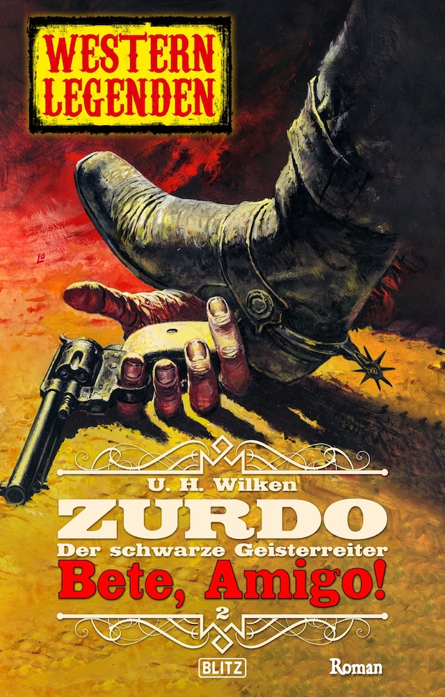 Book cover for Western Legenden 56: Bete, Amigo!: Zurdo - Band 02