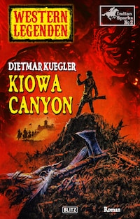 Western Legenden 59: Kiowa Canyon: Indian Sparks - Band 02