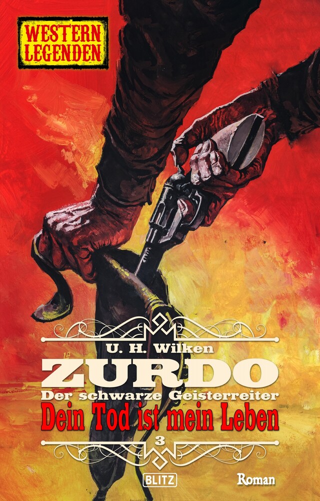 Book cover for Western Legenden 62: Dein Tod ist mein Leben