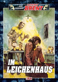 Larry Brent Classic 008: Im Leichenhaus
