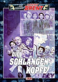 Larry Brent Classic 017: Schlangenköpfe